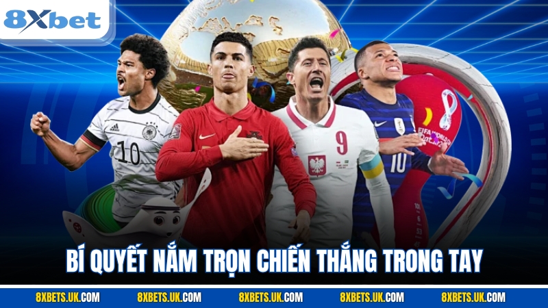 Bí quyết nắm trọn chiến thắng trong tay