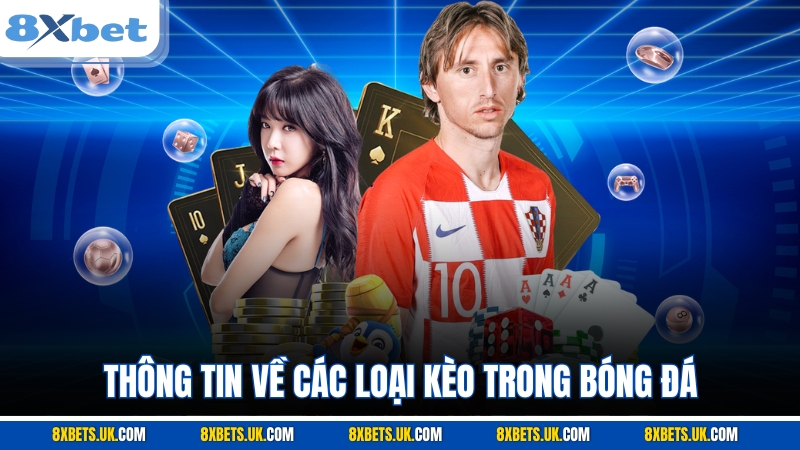 Thông tin về các loại kèo trong bóng đá