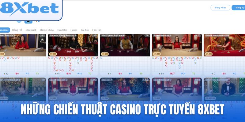 Những chiến thuật casino trực tuyến 8xbet dành cho tân thủ